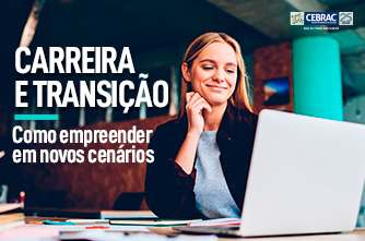 Carreira e Transição - Como empreender em novos cenários